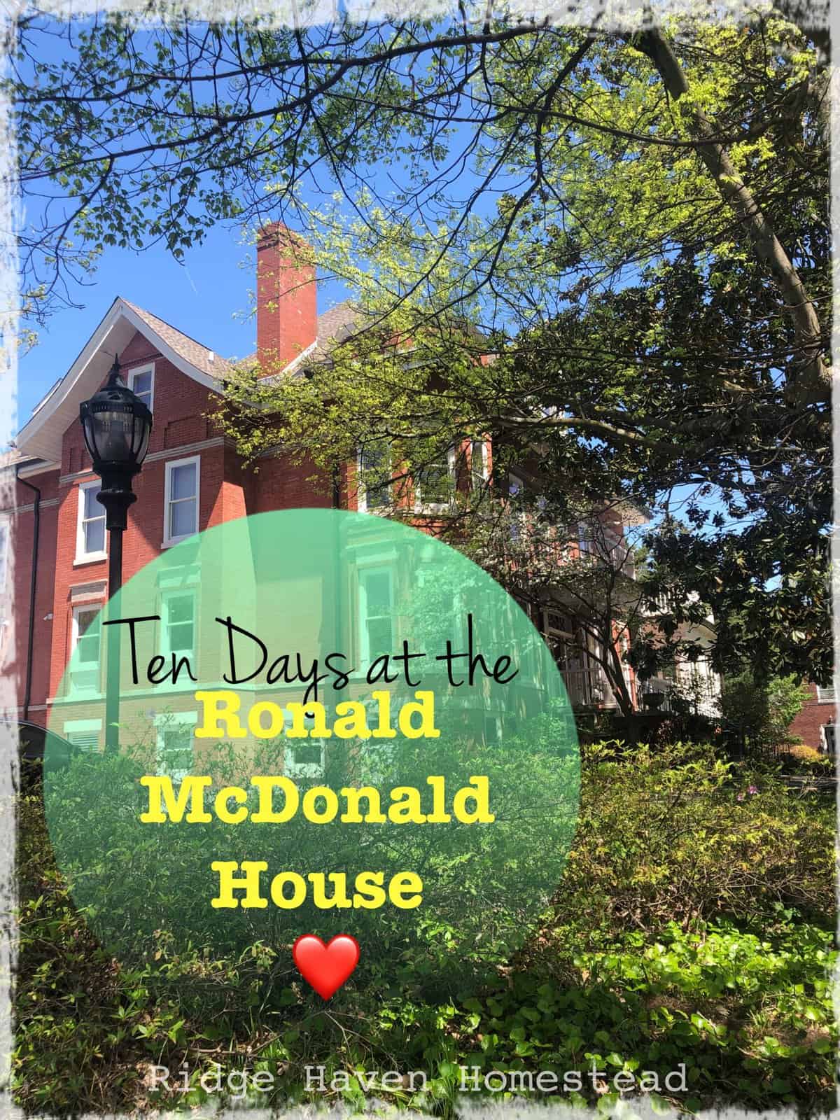 Ten Days at the Ronald McDonald House. My Experience. Ridge Haven
